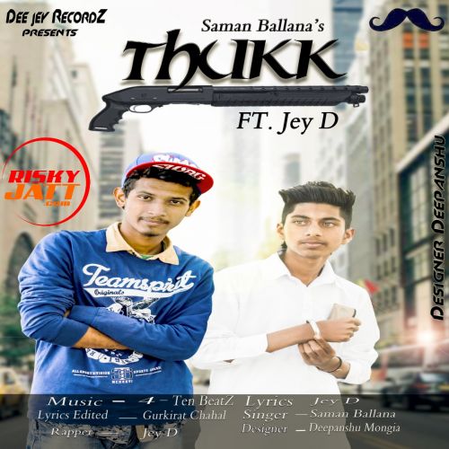 Thukk Saman Ballana, Jey D mp3 song ringtone, Thukk Saman Ballana, Jey D Ringtone Download - RiskyJatt.Com