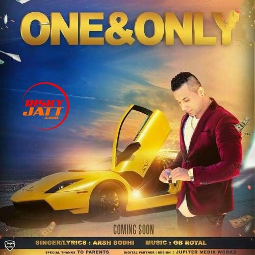 One & Only Arsh Sodhi mp3 song ringtone, One & Only Arsh Sodhi Ringtone Download - RiskyJatt.Com