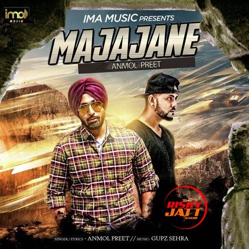 Majajane Anmol Preet mp3 song ringtone, Majajane Anmol Preet Ringtone Download - RiskyJatt.Com