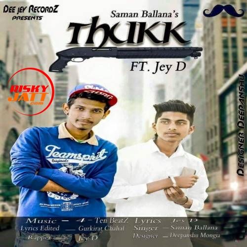 Thukk Saman Ballana, Jey D mp3 song ringtone, Thukk Saman Ballana, Jey D Ringtone Download - RiskyJatt.Com