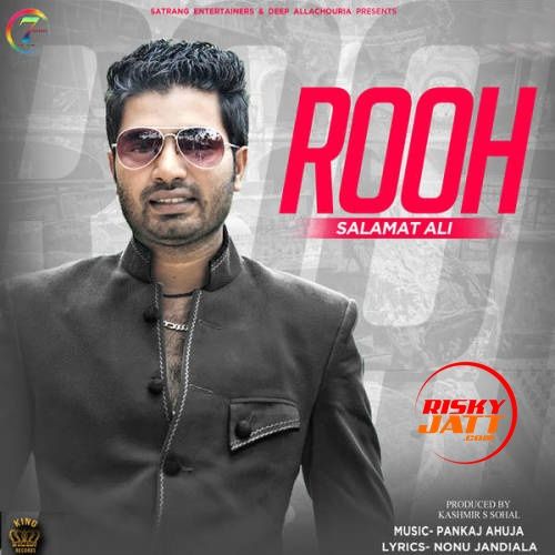 Rooh Salamat Ali mp3 song ringtone, Rooh Salamat Ali Ringtone Download - RiskyJatt.Com