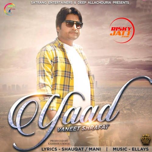 Yaad Vaneet Shrafat mp3 song ringtone, Yaad Vaneet Shrafat Ringtone Download - RiskyJatt.Com