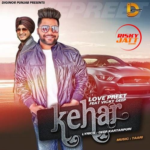 Kehar Love Preet, Vicky Deep mp3 song ringtone, Kehar Love Preet, Vicky Deep Ringtone Download - RiskyJatt.Com