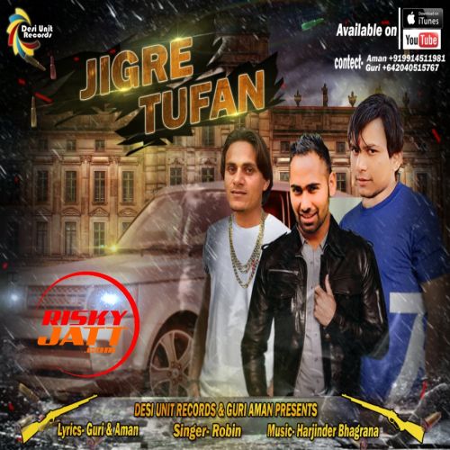 Jigre Tufan Robin, Kukarmazariye mp3 song ringtone, Jigre Tufan Robin, Kukarmazariye Ringtone Download - RiskyJatt.Com