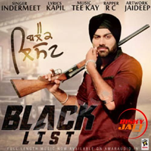 Black List Indermeet mp3 song ringtone, Black List Indermeet Ringtone Download - RiskyJatt.Com