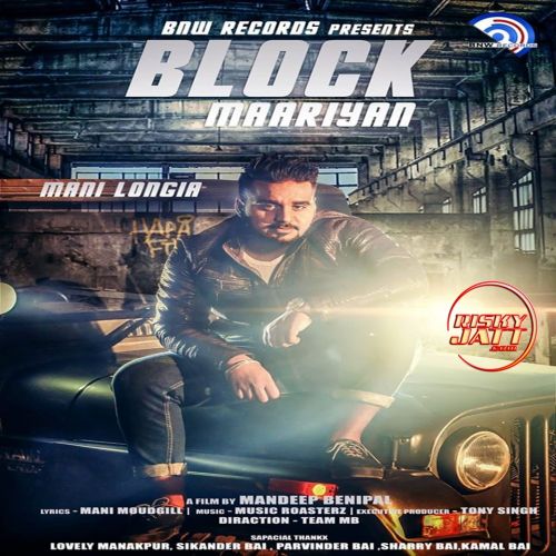 Block Mariyaan Manni Longia mp3 song ringtone, Block Mariyaan Manni Longia Ringtone Download - RiskyJatt.Com