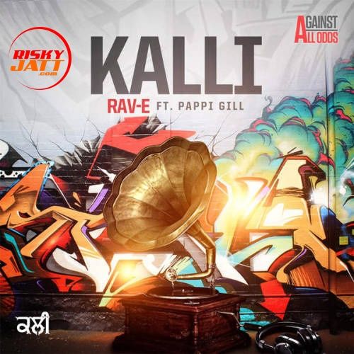 Kalli Pappi Gill, Rav E mp3 song ringtone, Kalli Pappi Gill, Rav E Ringtone Download - RiskyJatt.Com