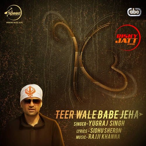 Teer Wale Babe Jeha Yugraj Singh mp3 song ringtone, Teer Wale Babe Jeha Yugraj Singh Ringtone Download - RiskyJatt.Com