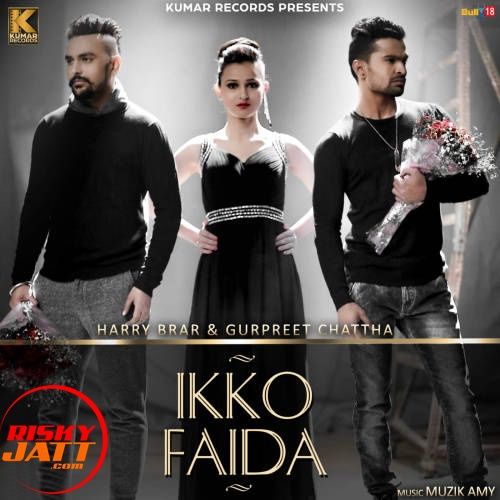 Ikko Faida Harry Brar, Gurpreet Chattha mp3 song ringtone, Ikko Faida Harry Brar, Gurpreet Chattha Ringtone Download - RiskyJatt.Com