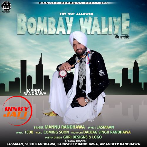 Bombay Waliye Mannu Randhawa mp3 song ringtone, Bombay Waliye Mannu Randhawa Ringtone Download - RiskyJatt.Com