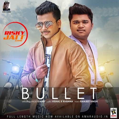 Bullet Gabby mp3 song ringtone, Bullet Gabby Ringtone Download - RiskyJatt.Com