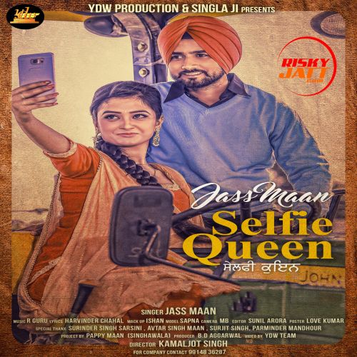 Selfie Queen Jass Maan mp3 song ringtone, Selfie Queen Jass Maan Ringtone Download - RiskyJatt.Com