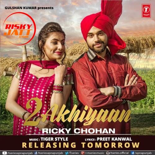 2 Akhiyaan Ricky Chohan mp3 song ringtone, 2 Akhiyaan Ricky Chohan Ringtone Download - RiskyJatt.Com