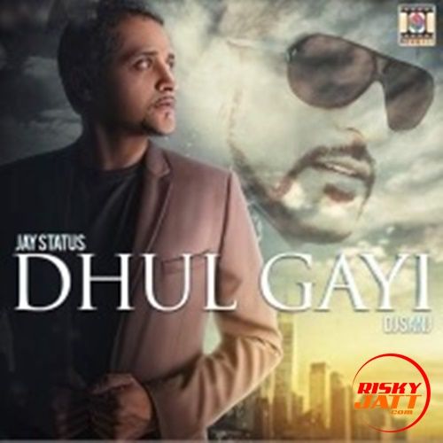 Dhul Gayi Jay Status mp3 song ringtone, Dhul Gayi Jay Status Ringtone Download - RiskyJatt.Com