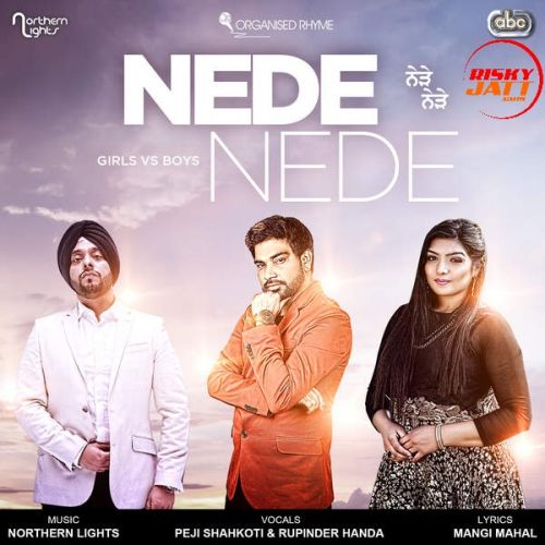 Nede Nede Peji Shahkoti, Rupinder Handa, Northern Lights mp3 song ringtone, Nede Nede Peji Shahkoti, Rupinder Handa, Northern Lights Ringtone Download - RiskyJatt.Com