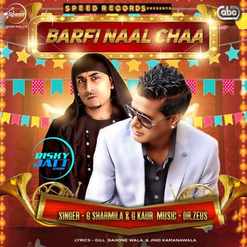 Barfi Naal Chaa Dr Zeus, G Sharmilla mp3 song ringtone, Barfi Naal Chaa Dr Zeus, G Sharmilla Ringtone Download - RiskyJatt.Com