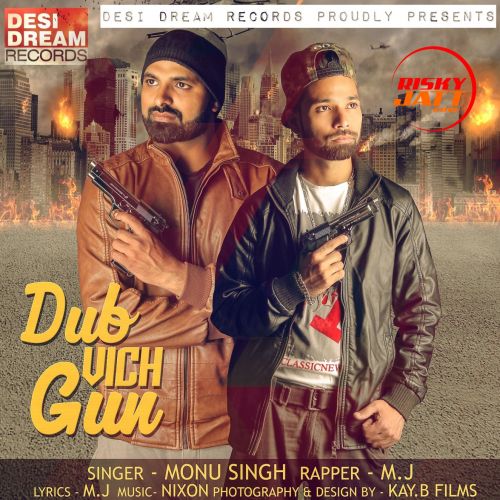 Dub Vich Gun Monu Singh, M.J mp3 song ringtone, Dub Vich Gun Monu Singh, M.J Ringtone Download - RiskyJatt.Com