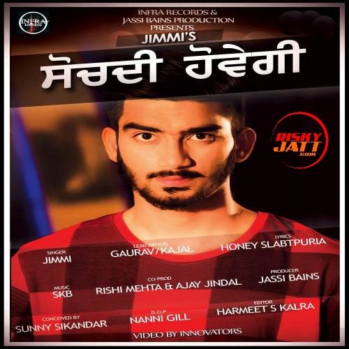 Sochdi Howegi Jimmy, SKB mp3 song ringtone, Sochdi Howegi Jimmy, SKB Ringtone Download - RiskyJatt.Com