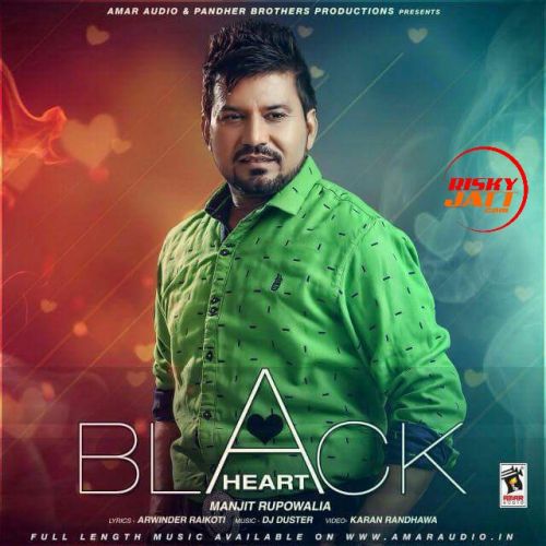 Black Heart Manjit Rupowalia mp3 song ringtone, Black Heart Manjit Rupowalia Ringtone Download - RiskyJatt.Com