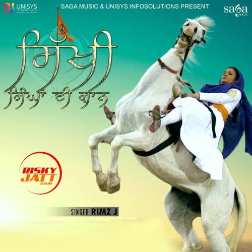 Sikhi Singhan Di Shaan Rimz J mp3 song ringtone, Sikhi Singhan Di Shaan Rimz J Ringtone Download - RiskyJatt.Com