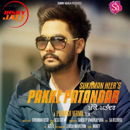 Pakke Pattandar Sukhman Heer mp3 song ringtone, Pakke Pattandar Sukhman Heer Ringtone Download - RiskyJatt.Com