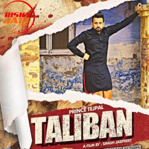 Taliban Prince Tejpal mp3 song ringtone, Taliban Prince Tejpal Ringtone Download - RiskyJatt.Com