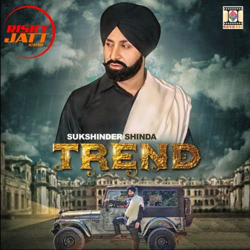 Trend Sukshinder Shinda mp3 song ringtone, Trend Sukshinder Shinda Ringtone Download - RiskyJatt.Com