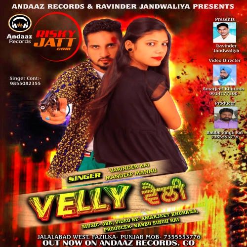 Fouji Varinder Rai, Mandeep Mannu mp3 song ringtone, Velly Varinder Rai, Mandeep Mannu Ringtone Download - RiskyJatt.Com