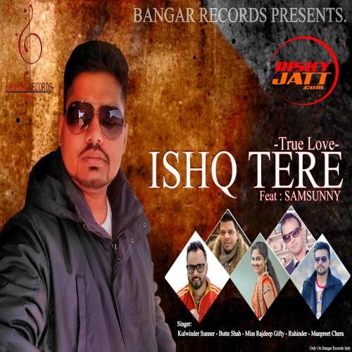 Babal Pardesi Miss Rajdeep Gifty, Samsunny mp3 song ringtone, Ishq Tera (True Love) Miss Rajdeep Gifty, Samsunny Ringtone Download - RiskyJatt.Com