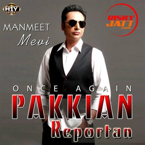 Dilan Wale Manmeet Mevi mp3 song ringtone, Pakkiyan Reportan Manmeet Mevi Ringtone Download - RiskyJatt.Com