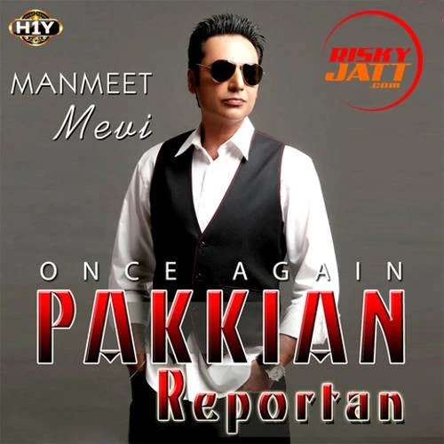 Manmeet Mevi New Songs and Top 20 Albums