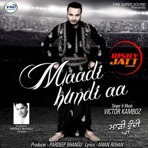 Maadi Hundi Aa Victor Kamboz mp3 song ringtone, Maadi Hundi Aa Victor Kamboz Ringtone Download - RiskyJatt.Com