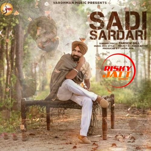 Sadi Sardari Tarsem Gill mp3 song ringtone, Sadi Sardari Tarsem Gill Ringtone Download - RiskyJatt.Com