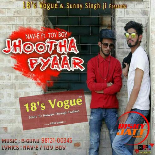 Jhootha Pyaar Nav E, Toy Boy mp3 song ringtone, Jhootha Pyaar Nav E, Toy Boy Ringtone Download - RiskyJatt.Com