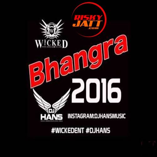 Bhangra (Mix Mashup) Dj Hans mp3 song ringtone, Bhangra (Mix Mashup) Dj Hans Ringtone Download - RiskyJatt.Com