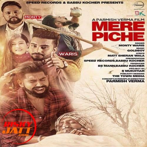 Mere Piche Monty, Waris mp3 song ringtone, Mere Piche Monty, Waris Ringtone Download - RiskyJatt.Com