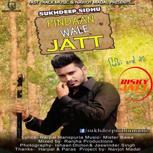 Pindaan Wale Jatt Sukhdeep Sidhu mp3 song ringtone, Pindaan Wale Jatt Sukhdeep Sidhu Ringtone Download - RiskyJatt.Com