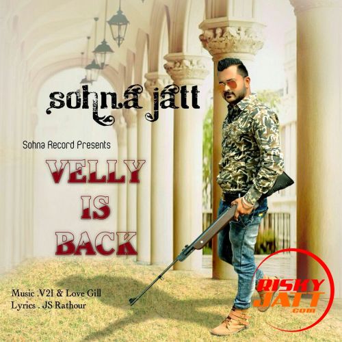 velly is back Sohna jatt mp3 song ringtone, velly is back Sohna jatt Ringtone Download - RiskyJatt.Com