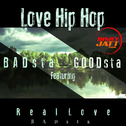 Love Hip Hop Badsta, Goodsta mp3 song ringtone, Love Hip Hop Badsta, Goodsta Ringtone Download - RiskyJatt.Com