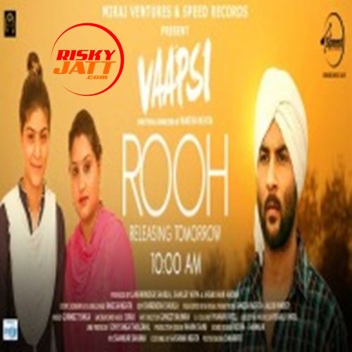 Rooh (Vaapsi) Nooran Sisters mp3 song ringtone, Rooh (Vaapsi) Nooran Sisters Ringtone Download - RiskyJatt.Com