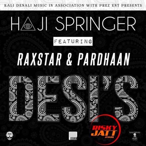 4 Desis Haji Springer, Raxstar mp3 song ringtone, 4 Desis Haji Springer, Raxstar Ringtone Download - RiskyJatt.Com