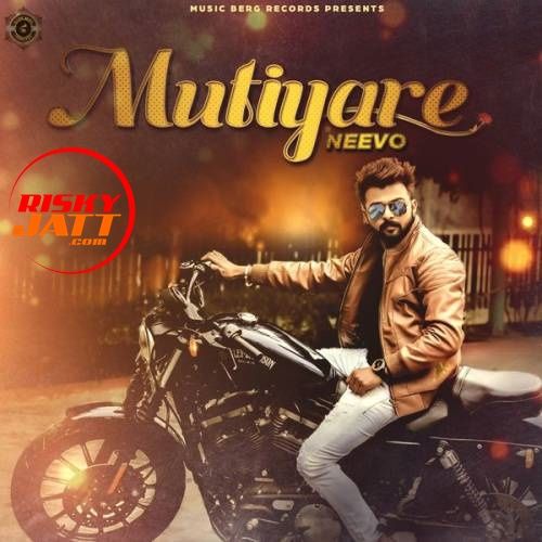 Mutiyare Neevo mp3 song ringtone, Mutiyare Neevo Ringtone Download - RiskyJatt.Com