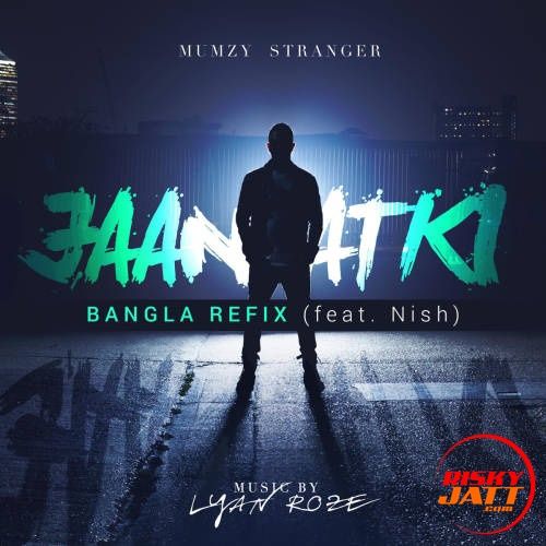 Jaan Atki (Bangla Refix) Mumzy Stranger mp3 song ringtone, Jaan Atki (Bangla Refix) Mumzy Stranger Ringtone Download - RiskyJatt.Com