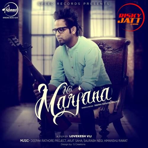 Mai Marjana Deepak Rathore Project mp3 song ringtone, Mai Marjana Deepak Rathore Project Ringtone Download - RiskyJatt.Com