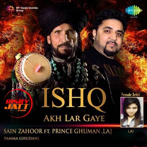 Ishq Akh Lar Gaye Sain Zahoor, Laj mp3 song ringtone, Ishq Akh Lar Gaye Sain Zahoor, Laj Ringtone Download - RiskyJatt.Com