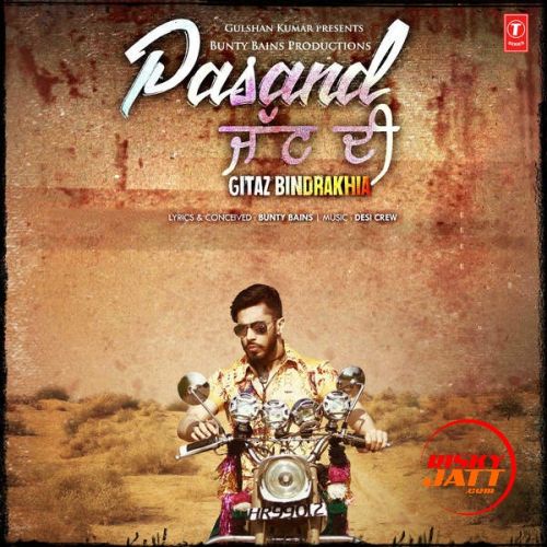 Pasand Jatt Di Gitaz Bindrakhia mp3 song ringtone, Pasand Jatt Di Gitaz Bindrakhia Ringtone Download - RiskyJatt.Com