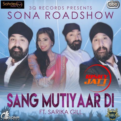 Sang Mutiyaar Di Sarika Gill, Sona Roadshow mp3 song ringtone, Sang Mutiyaar Di Sarika Gill, Sona Roadshow Ringtone Download - RiskyJatt.Com