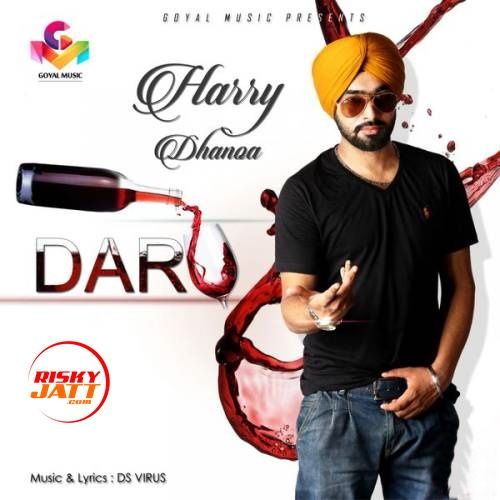 Daru Harry Dhanoa mp3 song ringtone, Daru Harry Dhanoa Ringtone Download - RiskyJatt.Com