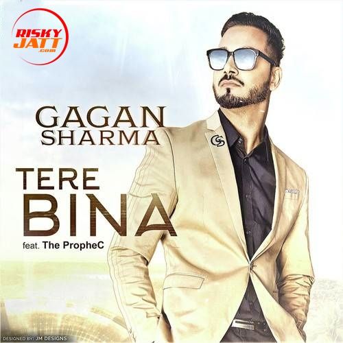 Tere Bina Gagan Sharma mp3 song ringtone, Tere Bina Gagan Sharma Ringtone Download - RiskyJatt.Com