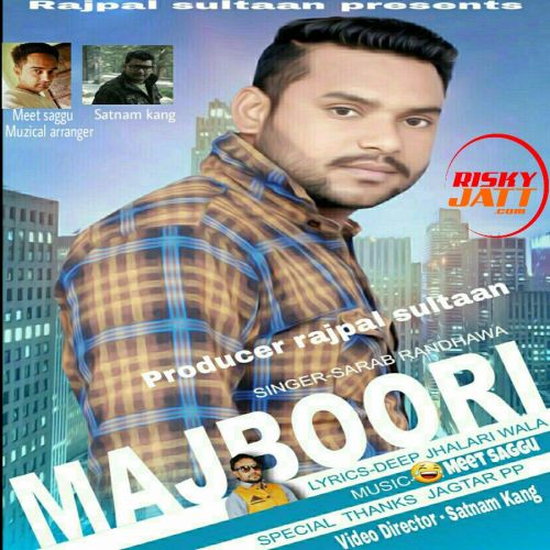 Majboori Sarab Randhawa, Deep Jhaladi mp3 song ringtone, Majboori Sarab Randhawa, Deep Jhaladi Ringtone Download - RiskyJatt.Com